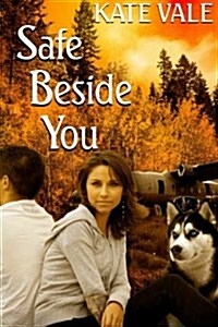 Safe Beside You (Paperback)