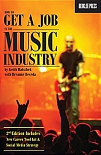 How to Get a Job in the Music Industry (Paperback, 3, Revised)
