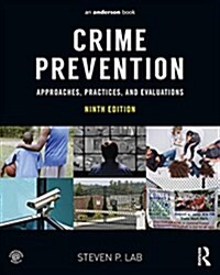 Crime Prevention: Approaches, Practices, and Evaluations (Paperback, 9)