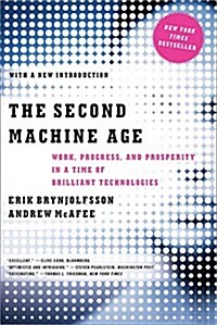 [중고] The Second Machine Age: Work, Progress, and Prosperity in a Time of Brilliant Technologies (Paperback)