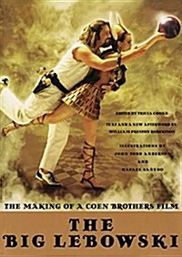 The Big Lebowski: The Making of a Coen Brothers Film (Paperback)