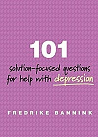 101 Solution-Focused Questions for Help with Depression (Paperback)