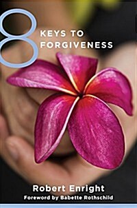 8 Keys to Forgiveness (Paperback)