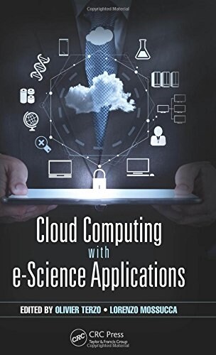 Cloud Computing With e-Science Applications (Hardcover)