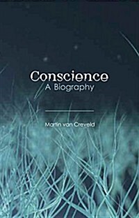Conscience : A Biography (Hardcover)