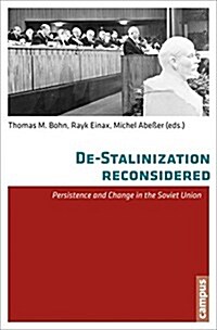 de-Stalinisation Reconsidered: Persistence and Change in the Soviet Union (Paperback)