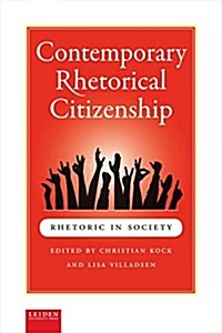 Contemporary Rhetorical Citizenship (Paperback)