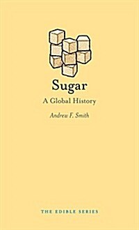 Sugar : A Global History (Hardcover)
