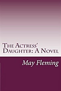 The Actress Daughter (Paperback)
