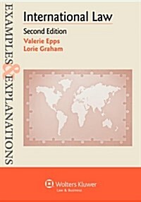 International Law: Examples & Explanations, 2e (Paperback, 2, Second Edition)
