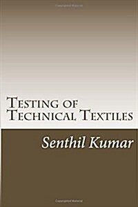 Testing of Technical Textiles (Paperback)