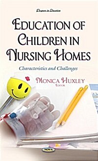 Education of Children in Nursing Homes (Hardcover)