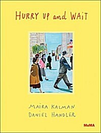 Hurry Up and Wait (Hardcover)