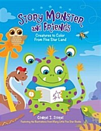 Story Monster and Friends (Paperback, ACT, CLR, CS)