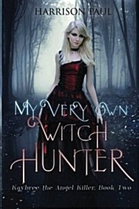 My Very Own Witch Hunter (Paperback, 5th)