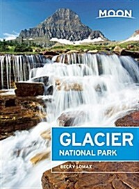 Moon Glacier National Park: Including Waterton Lakes National Park (Paperback, 5)