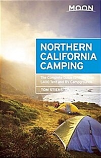 Moon Northern California Camping: The Complete Guide to Tent and RV Camping (Paperback, 5)
