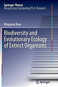 Biodiversity and Evolutionary Ecology of Extinct Organisms (Paperback, 2013)