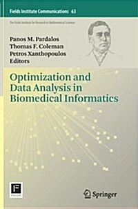 Optimization and Data Analysis in Biomedical Informatics (Paperback, 2012)