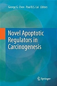 Novel Apoptotic Regulators in Carcinogenesis (Paperback, 2012)