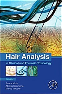 Hair Analysis in Clinical and Forensic Toxicology (Paperback)