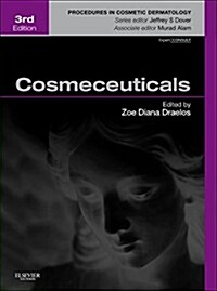 Cosmeceuticals: Procedures in Cosmetic Dermatology Series (Hardcover, 3, Revised)