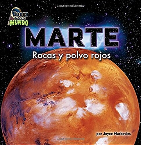 Marte: Rocas y Polvo Rojos (Hardcover)