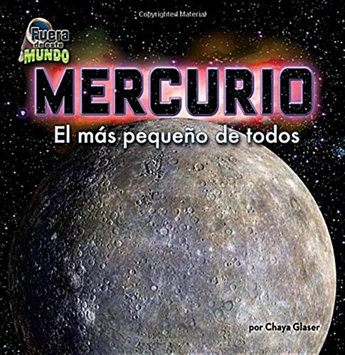 Mercurio: El MS Pequeo de Todos (Hardcover)