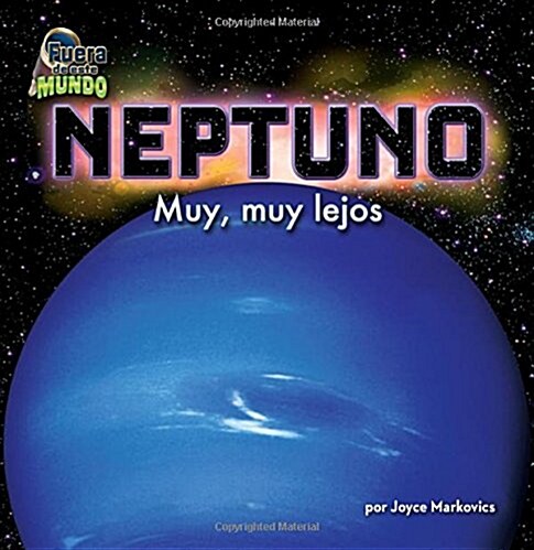 Neptuno: Muy, Muy Lejos (Hardcover)