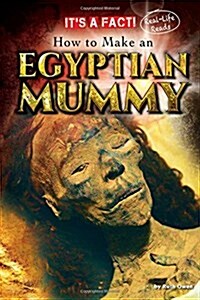 How to Make an Egyptian Mummy (Library Binding)