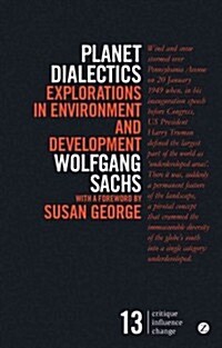 Planet Dialectics : Explorations in Environment and Development (Paperback, 2 ed)