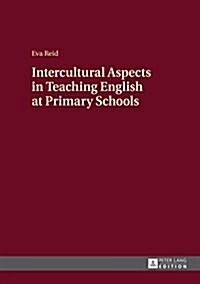 Intercultural Aspects in Teaching English at Primary Schools (Hardcover)