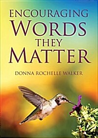 Encouraging Words They Matter (Paperback)