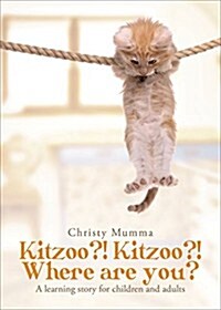 Kitzoo?! Kitzoo?! Where Are You? (Paperback)