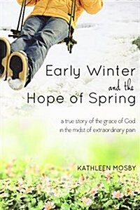 Early Winter & the Hope of Spring (Paperback)