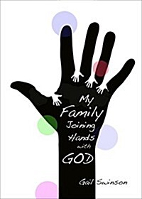 My Family Joining Hands with God (Paperback)