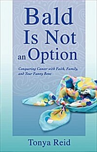 Bald Is Not an Option (Paperback)