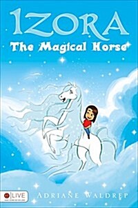 Izora the Magical Horse (Paperback)