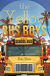 The Yellow Bus Boys (Hardcover)