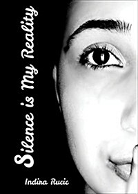 Silence Is My Reality (Paperback)