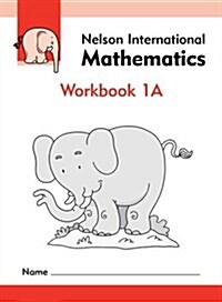 Nelson International Mathematics Workbook 1A (Paperback)