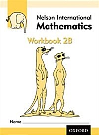 Nelson International Mathematics Workbook 2B (Paperback)