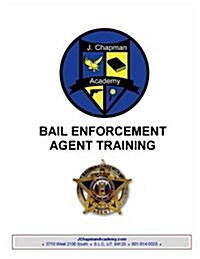 Bail Enforcement Training: for State of Utah Licensing: State of Utah Licensing (Paperback)