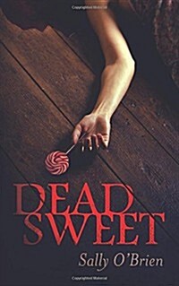 Dead Sweet (Paperback)