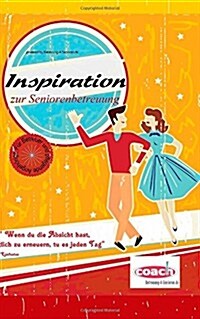 Inspiration: Seniorenbetreuung - Seniorenbesch?tigung im Altenheim (Paperback)