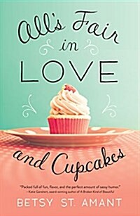 Alls Fair in Love and Cupcakes (Hardcover, Large Print)