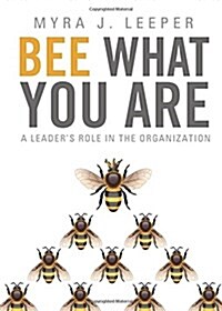 Bee What You Are (Paperback)