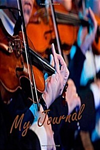 My Journal: Violin Lined Diary Journal # 4 (Paperback)