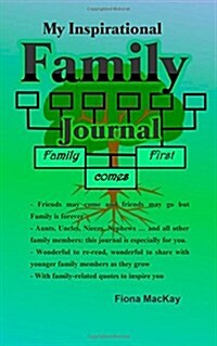My Inspirational Family Journal: Family Comes First (Paperback)
