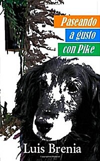 Paseando a gusto con Pike (Paperback)